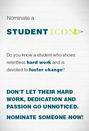 Nominate a Student for our Student Icon segment!