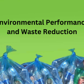 Improved Environmental Performance and Waste Reduction